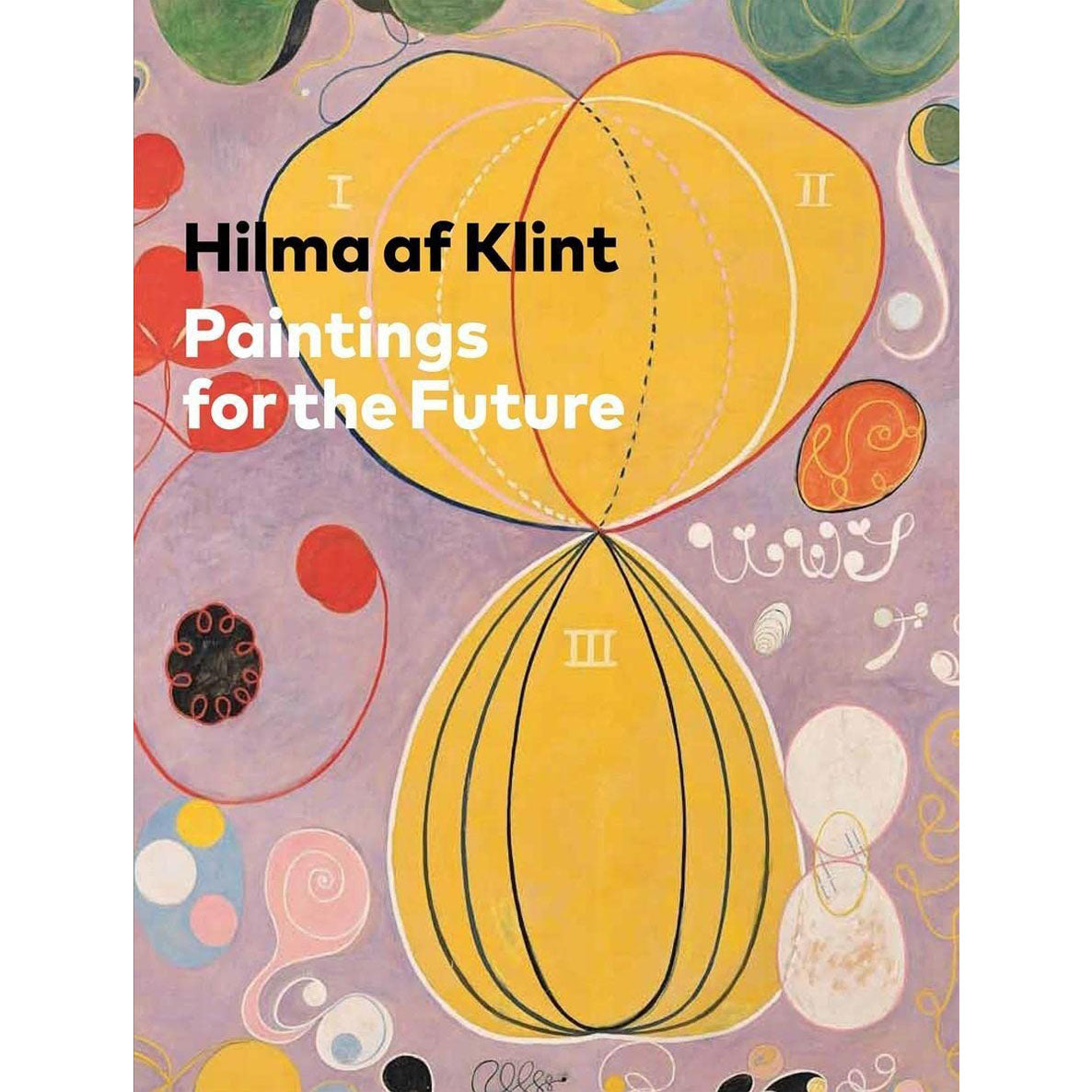 Hilma af Klint: Paintings for the Future | Guggenheim Museum Publications